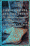 Three Chords and the Truth: Hope, Heartbreak, and Changing Fortunes in Nashville