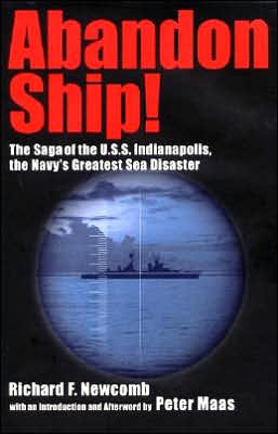 Abandon Ship!: The Saga of The U.S.S.Indianapolis, the Navy's Greatest Sea Disaster
