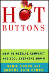 Hot Buttons: How to Resolve Conflict and Cool Everyone Down