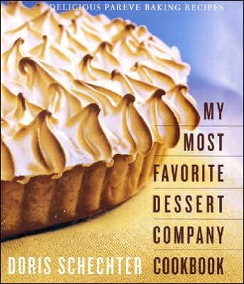 My Most Favorite Dessert Company Cookbook: Delicious Pareve Baking Recipes