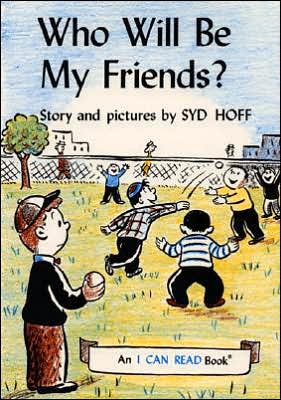 Who Will Be My Friends? (I Can Read Book Series: Level 1)