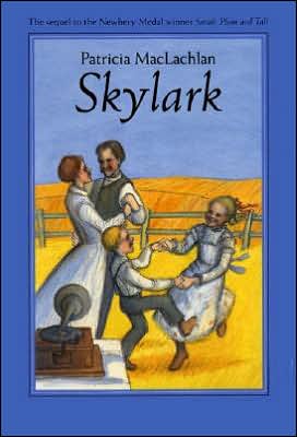 Skylark (Sarah, Plain and Tall Series #2)