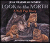 Look to the North: A Wolf Pup Diary