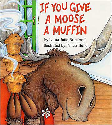 If You Give a Moose a Muffin