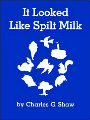 It Looked Like Spilt Milk