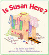 Is Susan Here?