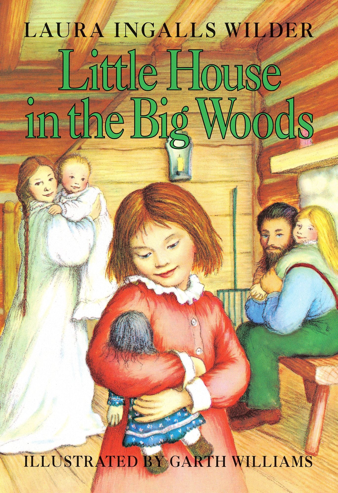 Little House in the Big Woods (Little House Series: Classic Stories #1)