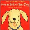 How to Talk to Your Dog
