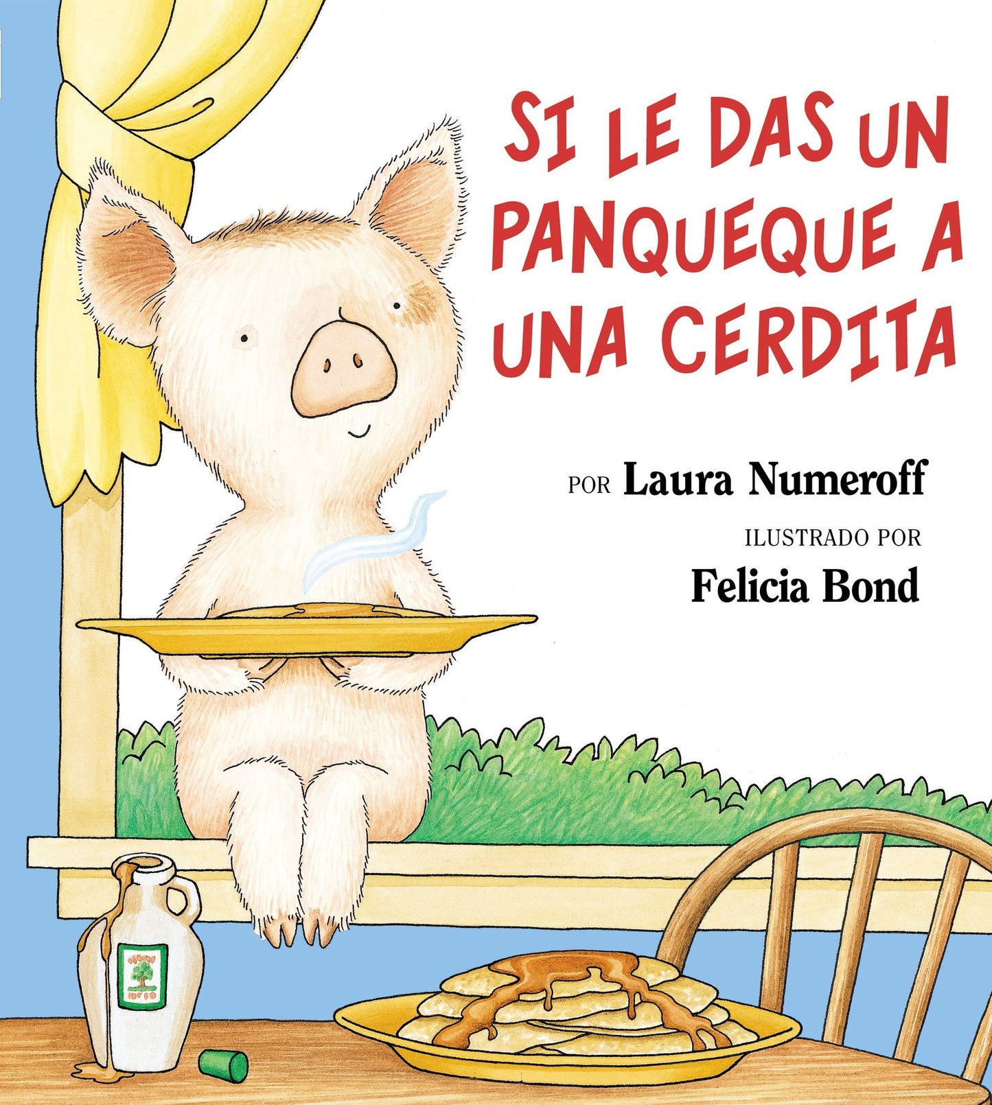 Si le das un panqueque a una cerdita (If You Give a Pig a Pancake)