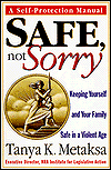 Safe, Not Sorry; Keeping Yourself and Your Family Safe in a Violent Age