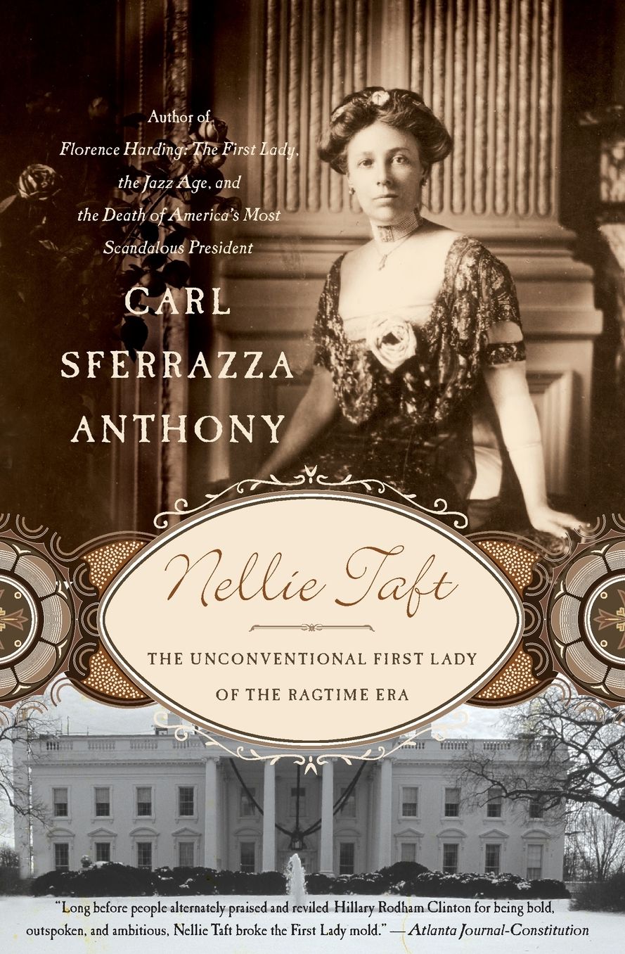 Nellie Taft: The Unconventional First Lady of the Ragtime Era