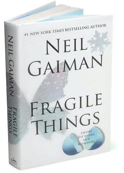 Fragile Things: Short Fictions and Wonders