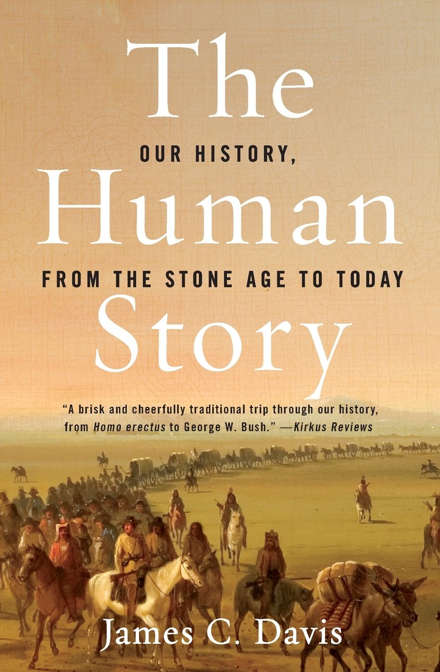 Human Story: Our History, from the Stone Age to Today