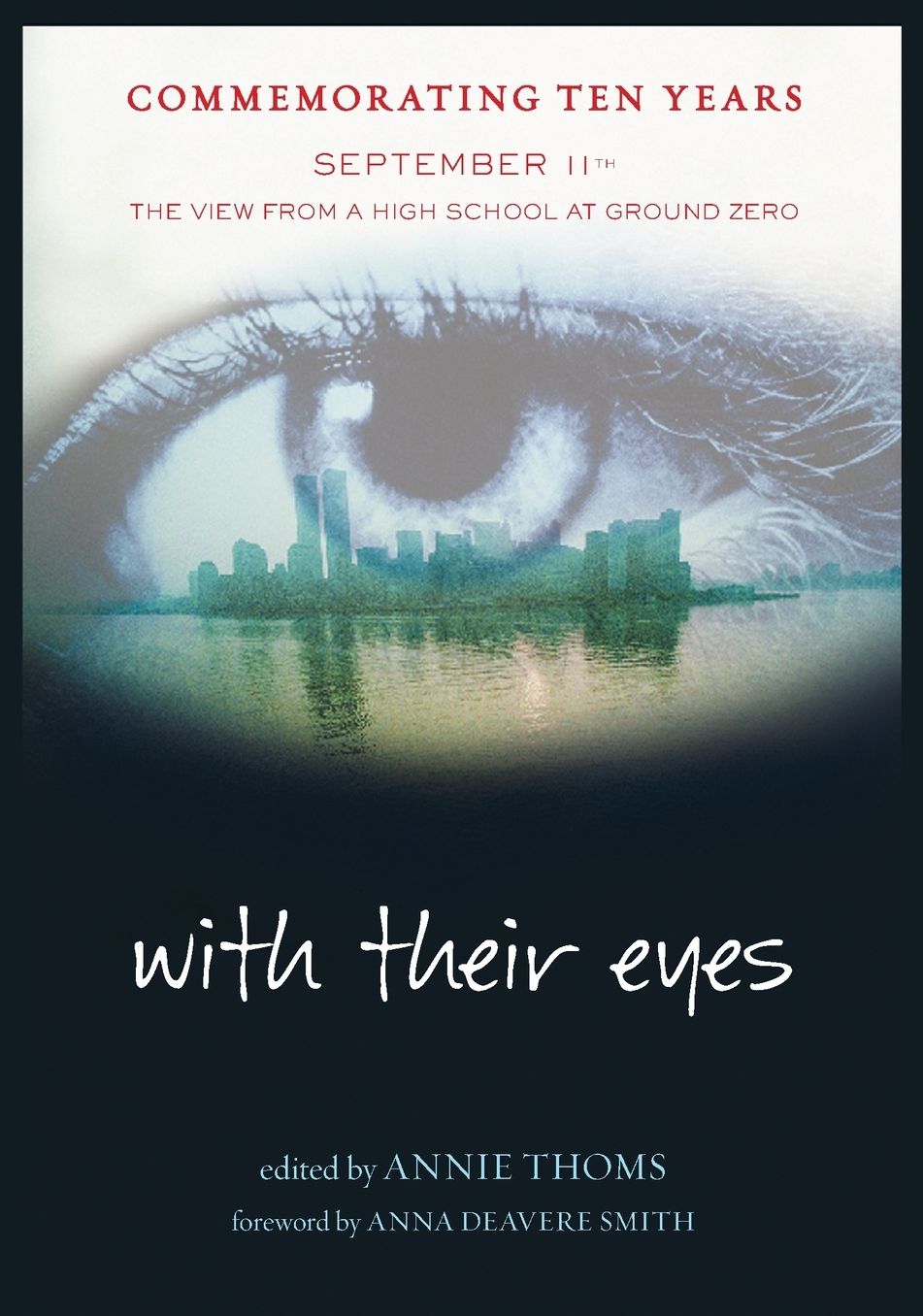 With Their Eyes: September 11th: The View from a High School at Ground Zero
