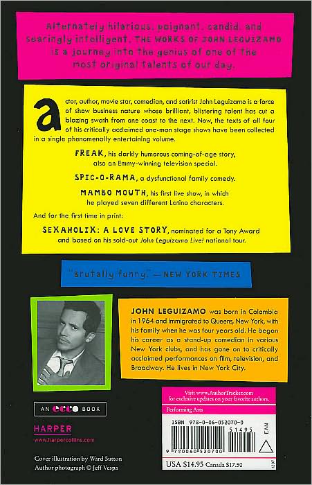Works of John Leguizamo: Freak, Spic-O-Rama, Mambo Mouth, and Sexaholix