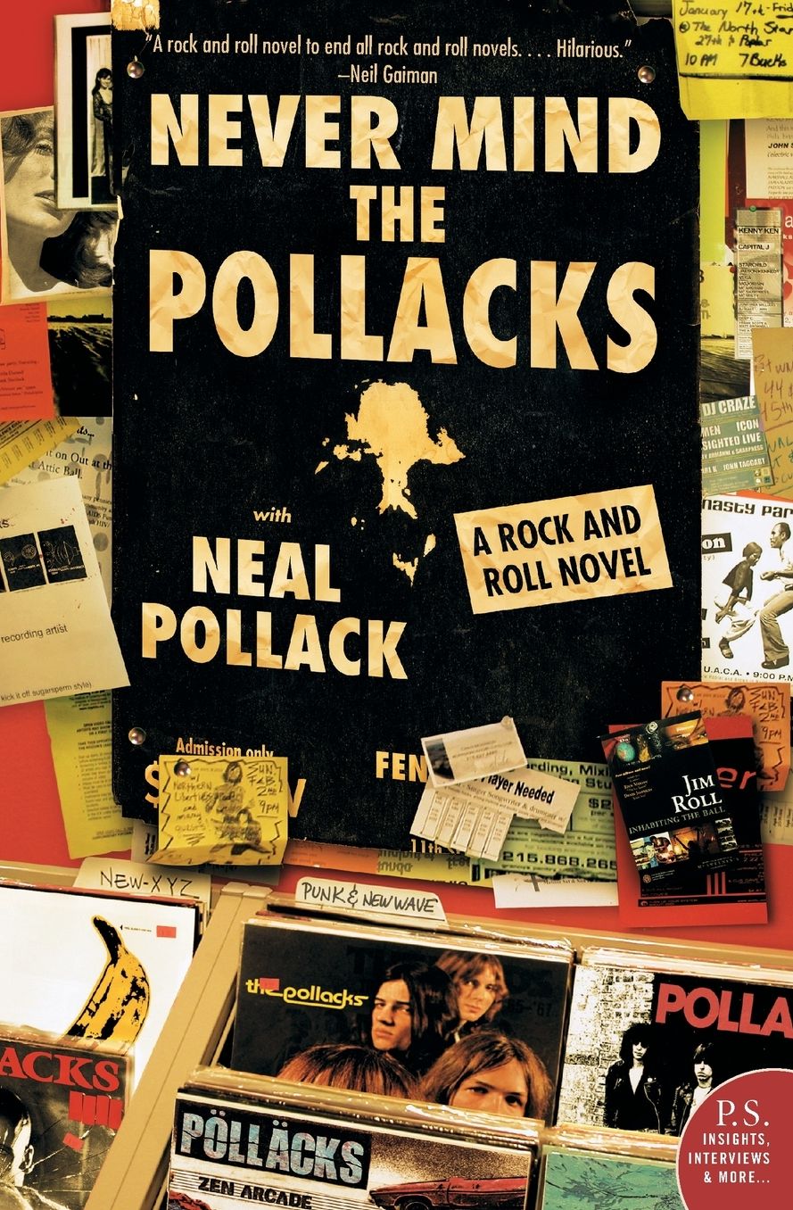 Never Mind the Pollacks: A Rock and Roll Novel