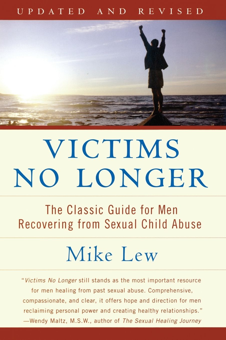 Victims No Longer: The Classic Guide for Men Recovering from Sexual Child Abuse