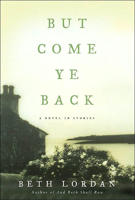 But Come Ye Back: A Novel in Stories