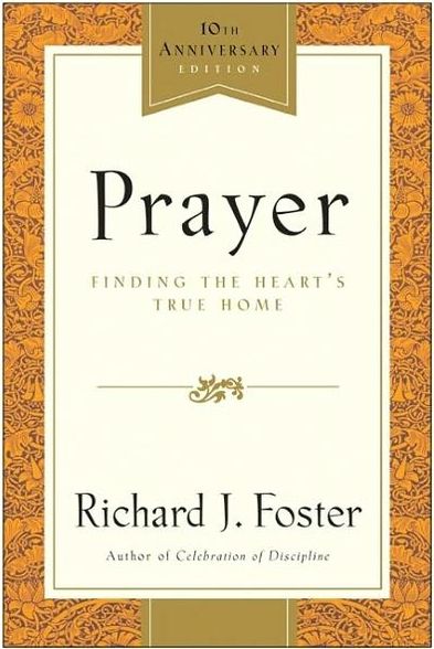 Prayer: Finding the Heart's True Home