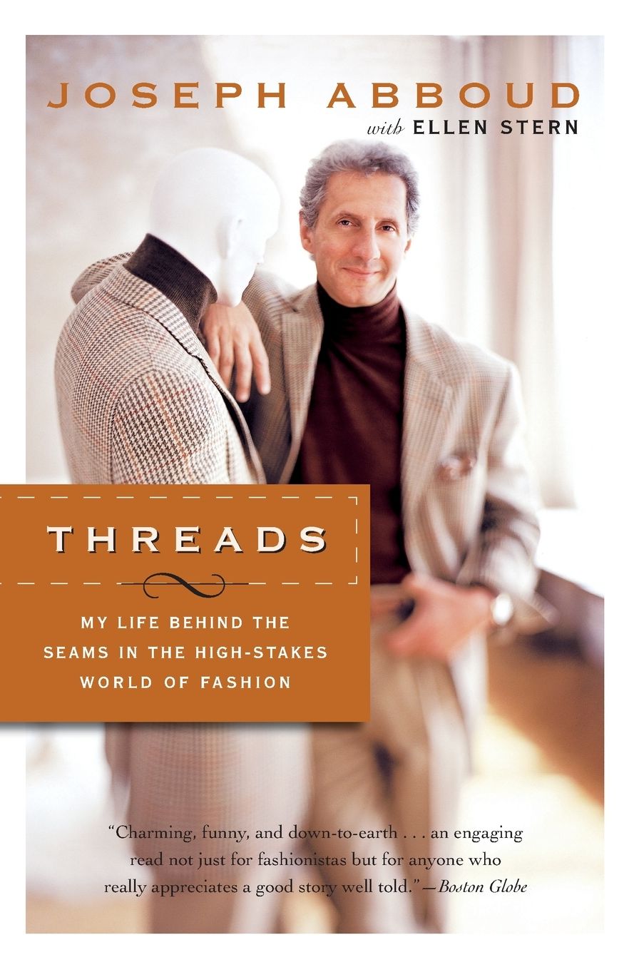 Threads: My Life behind the Seams in the High-Stakes World of Fashion