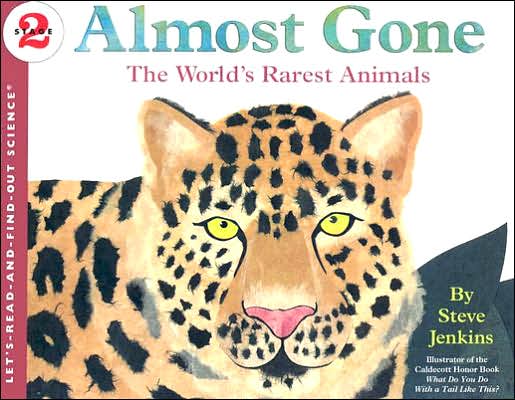 Almost Gone: The World's Rarest Animals (Let's-Read-and-Find-Out Science Series)