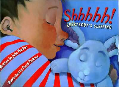 Shhhhh! Everybody's Sleeping