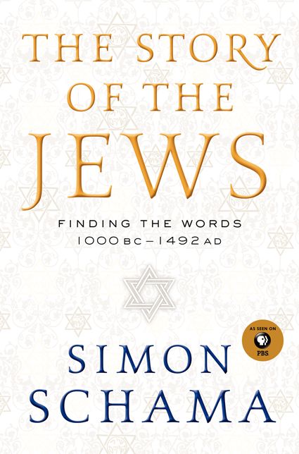 The Story of the Jews, Volume One: Finding the Words 1000 BC-1492 AD