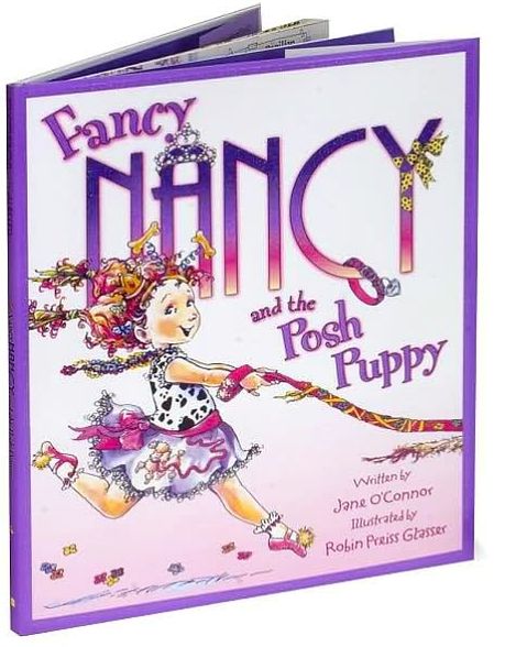 Fancy Nancy and the Posh Puppy (Fancy Nancy Series)
