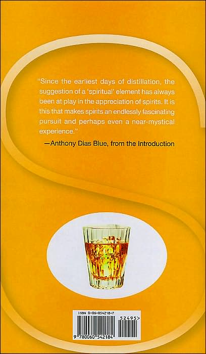 The Complete Book of Spirits: A Guide to Their History, Production, and Enjoyment