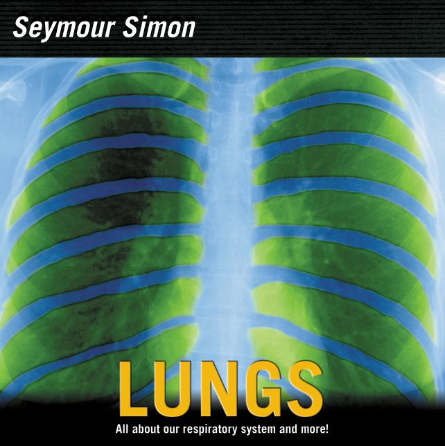 Lungs: Your Respiratory System