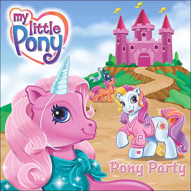 Pony Party (My Little Pony Series)