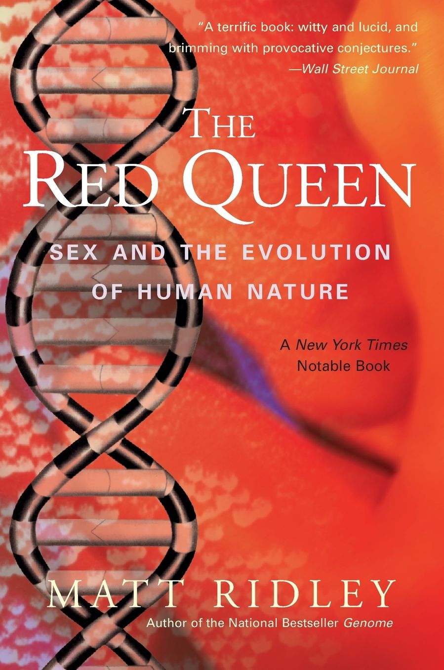 The Red Queen: Sex and the Evolution of Human Nature