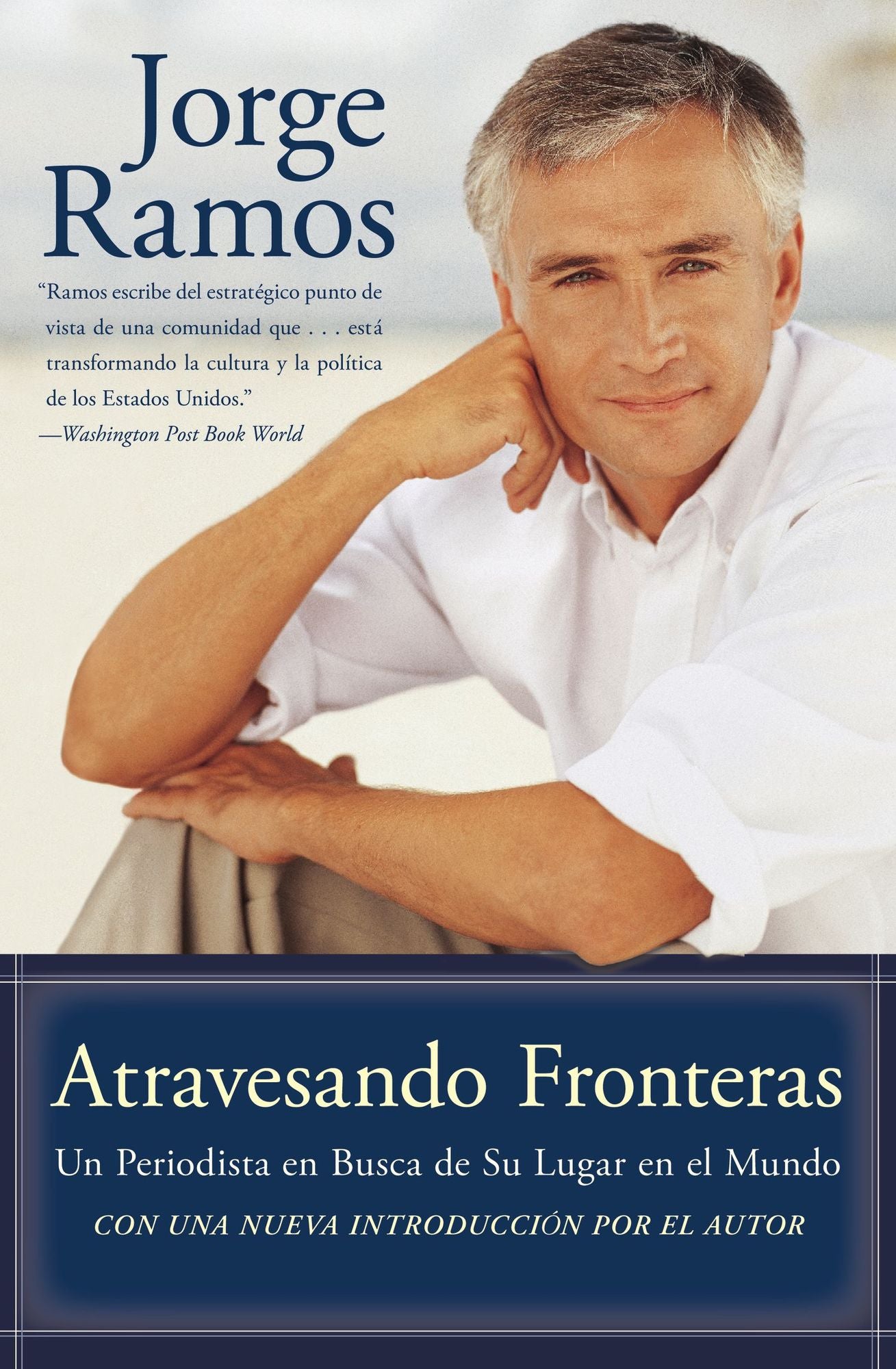 Atravesando fronteras: Un periodista en busca de su lugar en el mundo (No Borders: A Journalist's Search for Home)
