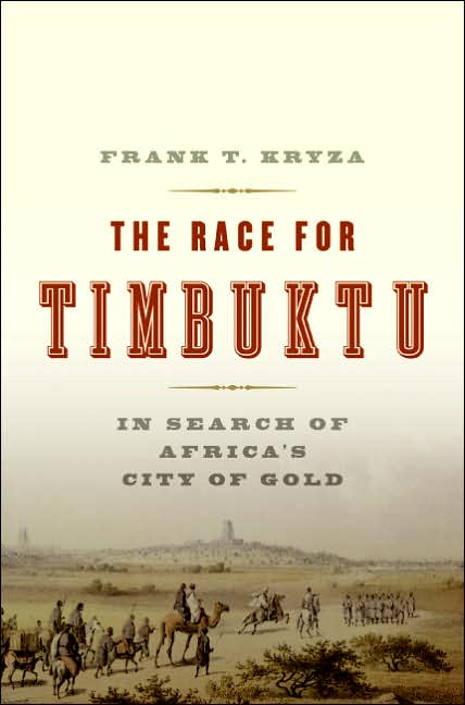 Race for Timbuktu: In Search of Africa's City of Gold