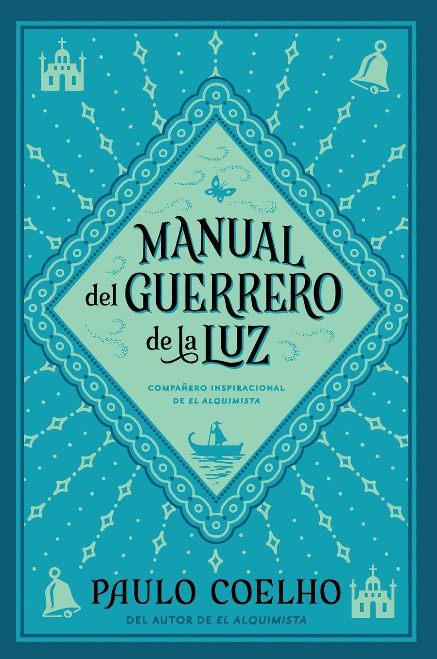 Manual del guerrero de la luz (Warrior of the Light: A Manual)
