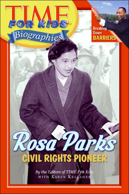 Rosa Parks: Civil Rights Pioneer (Time For Kids Biographies Series)
