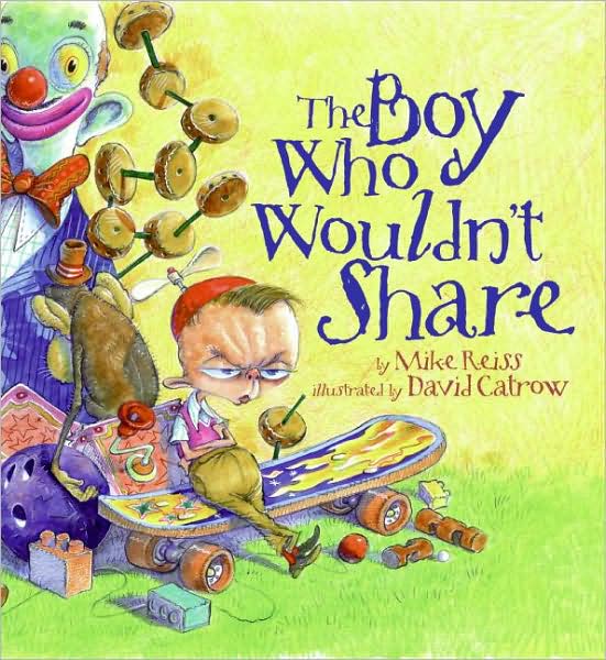 The Boy Who Wouldn't Share