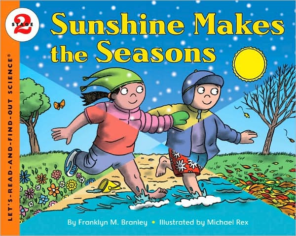 Sunshine Makes the Seasons (Let's-Read-and-Find-out Science 2 Series)