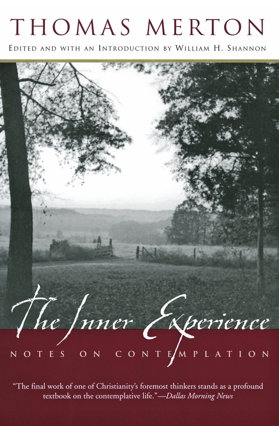 Inner Experience: Notes on Contemplation