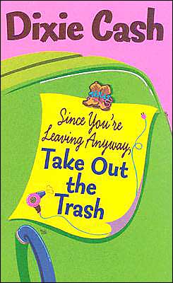 Since You're Leaving Anyway, Take Out the Trash