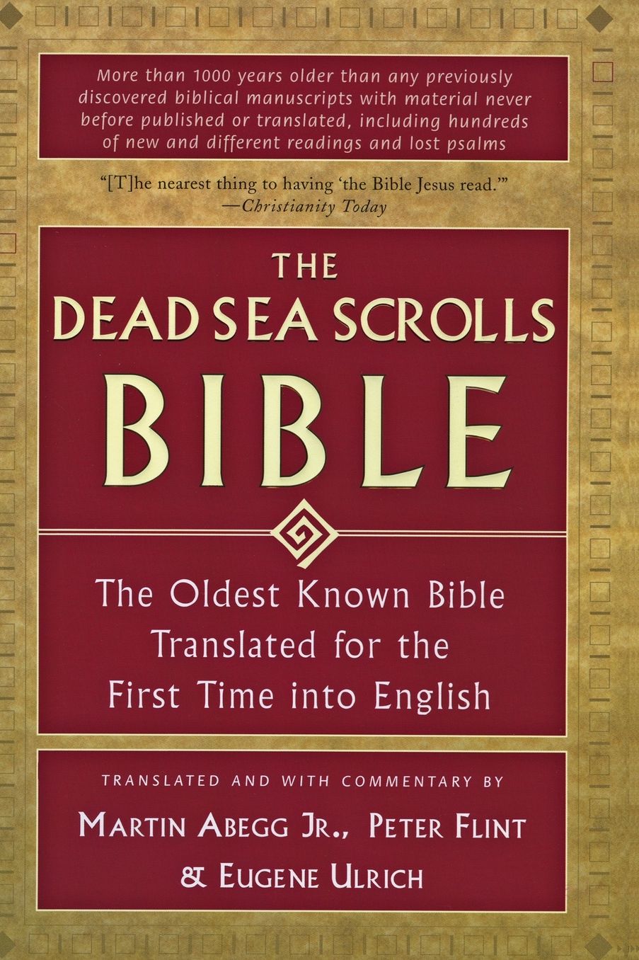 Dead Sea Scrolls Bible: The Oldest Known Bible Translated for the First Time into English
