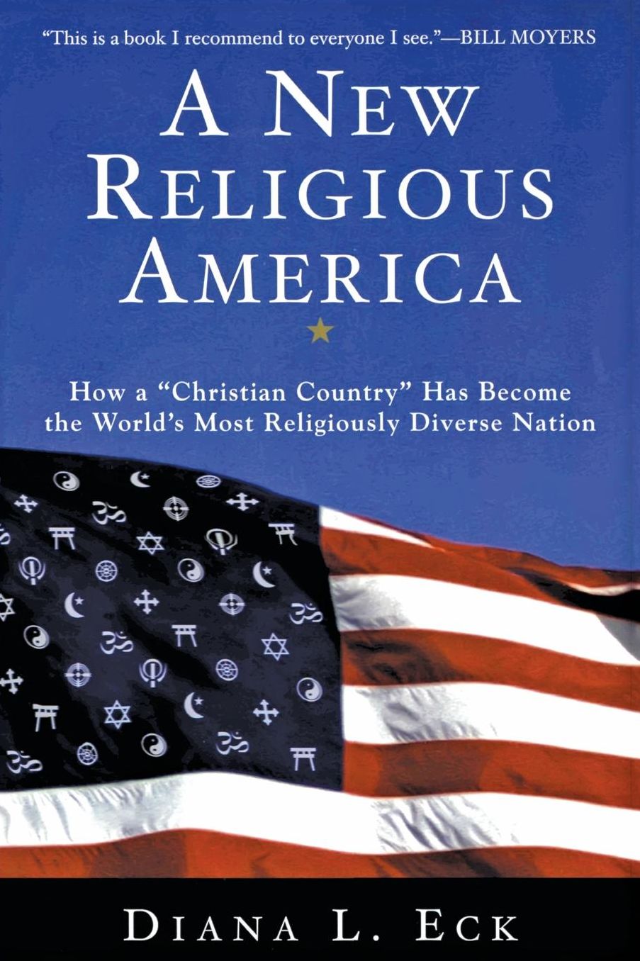 New Religious America: How a Christian Country Has Become the World's Most Religiously Diverse Nation
