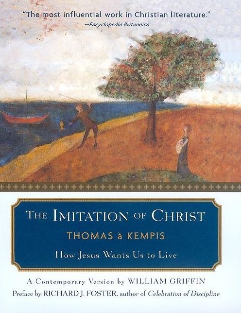 Imitation of Christ: How Jesus Wants Us to Live