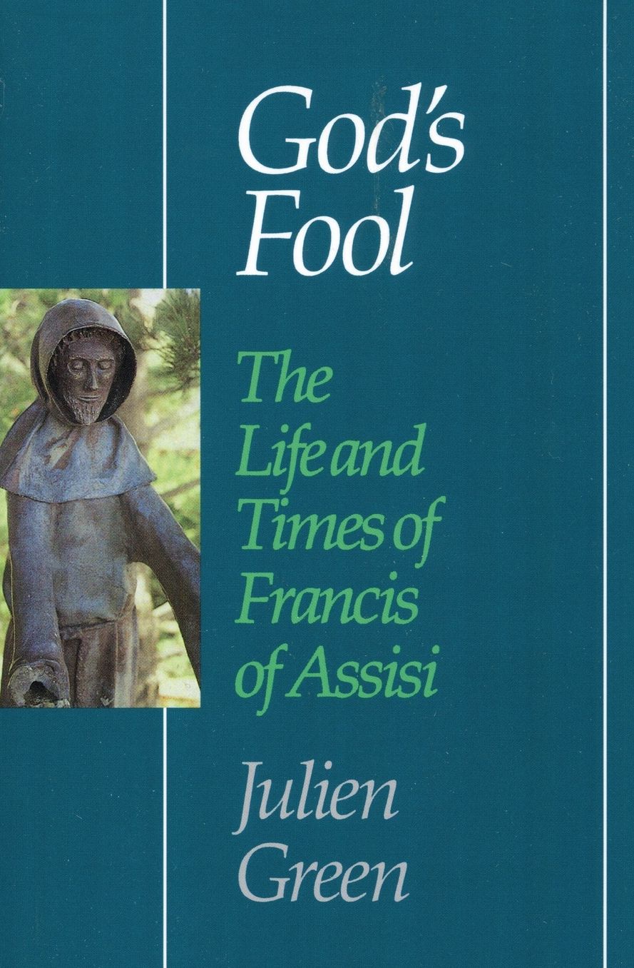 God's Fool: The Life of Francis of Assisi
