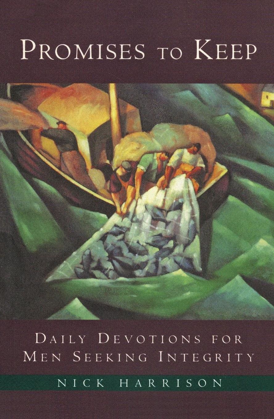 Promises to Keep: Daily Devotions for Men Seeking Integrity