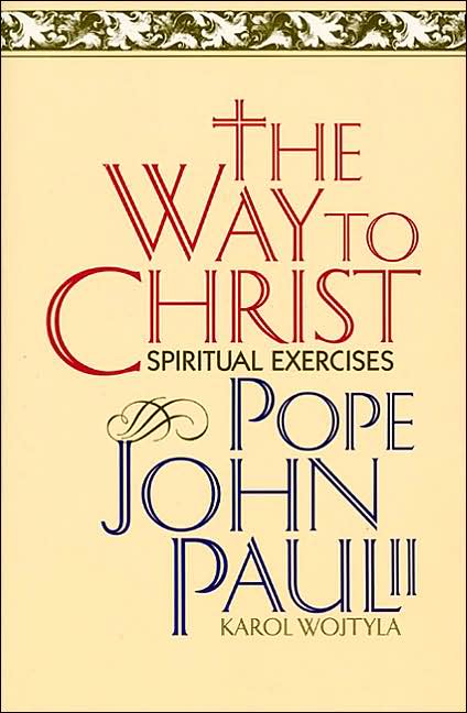 Way to Christ: Spiritual Exercises