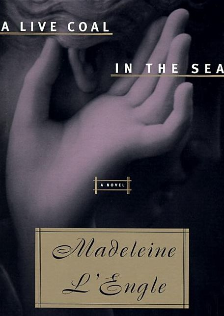 A Live Coal in the Sea (Camilla Dickinson Series #2)