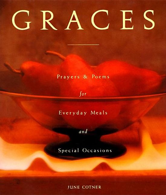 Graces: Prayers for Everyday Meals and Special Occasions