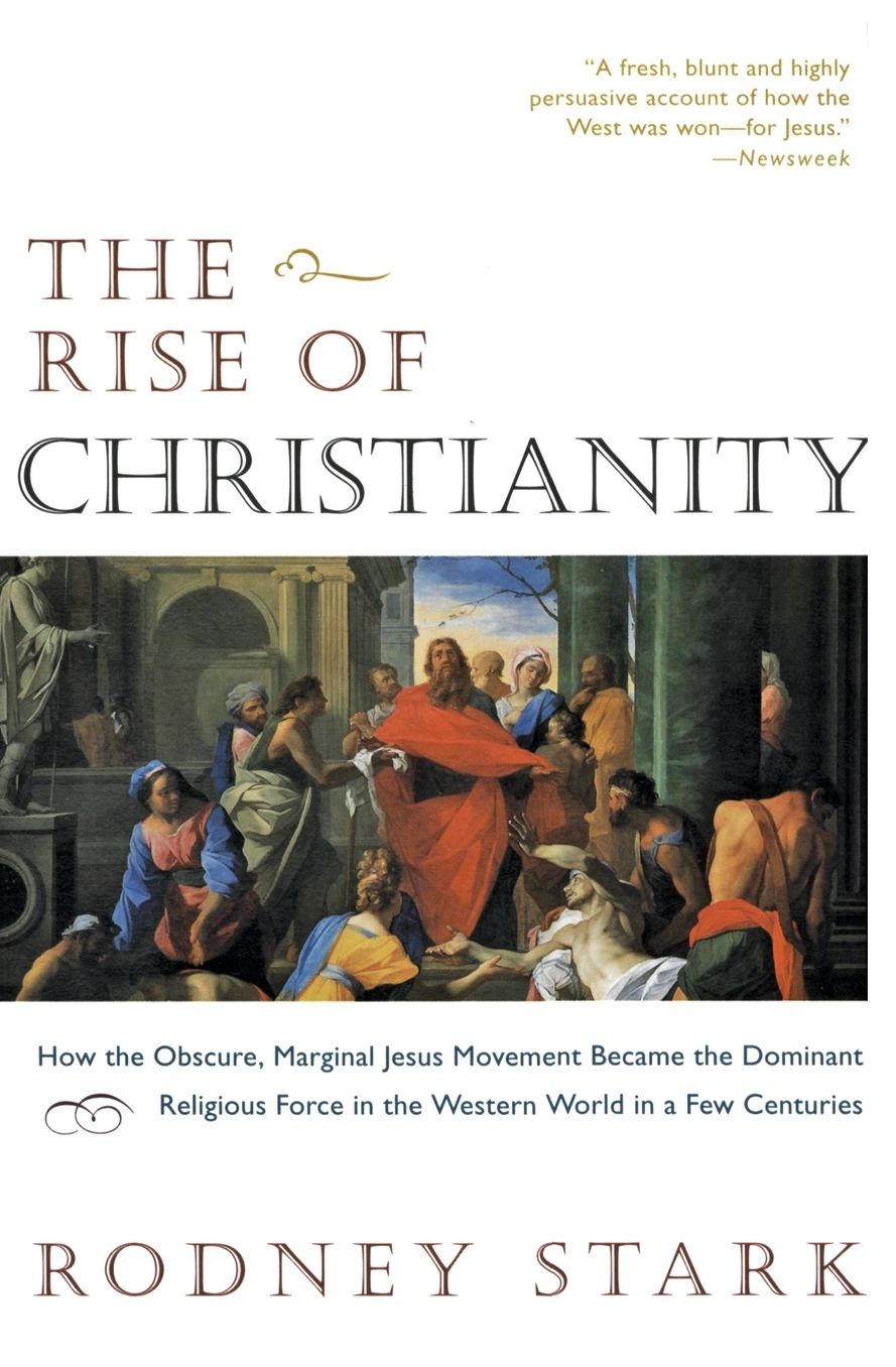 Rise of Christianity: How to obscure, Marginal Jesus Movement Became the Dominant Religious Force ....