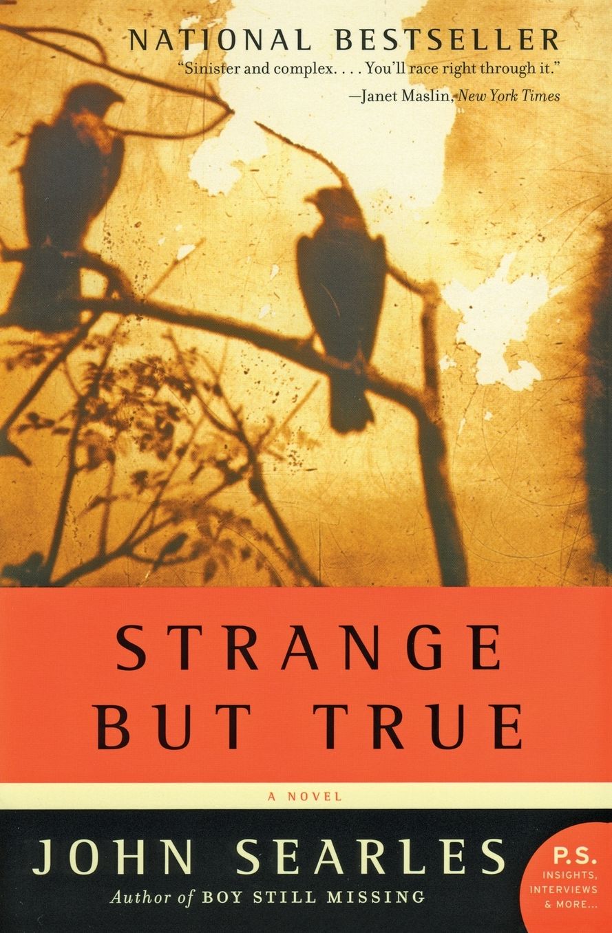 Strange but True
